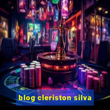 blog cleriston silva